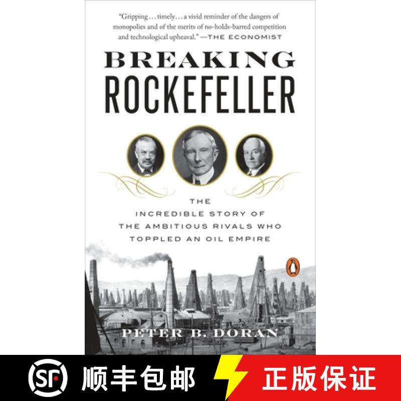 【3-4周达】Breaking Rockefeller: The Incredible Story of the Ambitious Rivals Who Toppled an Oil Empire [9780143130000]