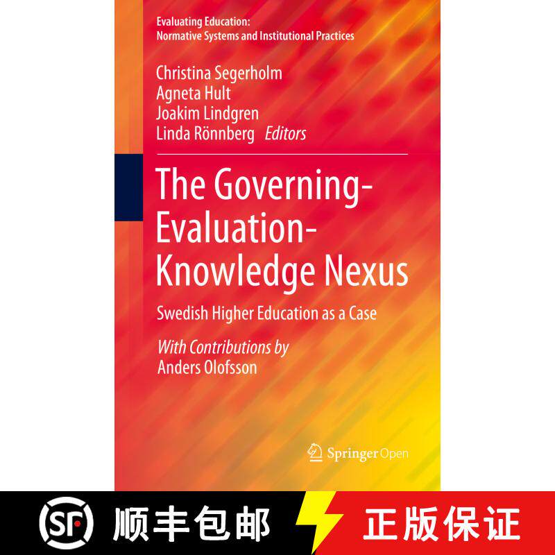 【3-4周达】精装 The Governing-Evaluation-Knowledge Nexus : Swedish Higher Education as a Case [9783030211424]