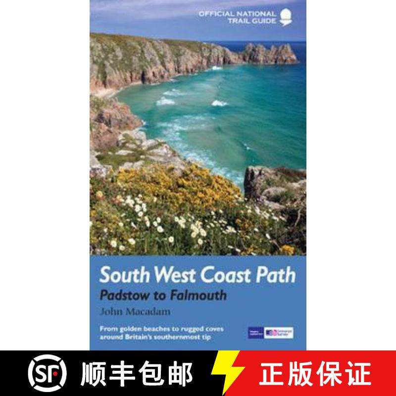 【3-4周达】South West Coast Path: Padstow to Falmouth: From golden beaches to rugged coves around Bri... [9781781315804]