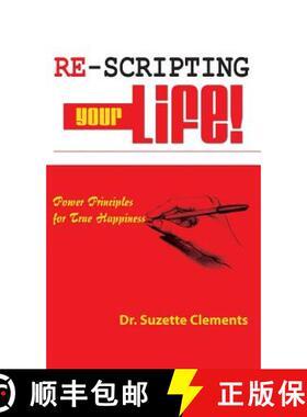 预订 Re-Scripting Your Life: Power Principles for True Happiness [9780990825739]