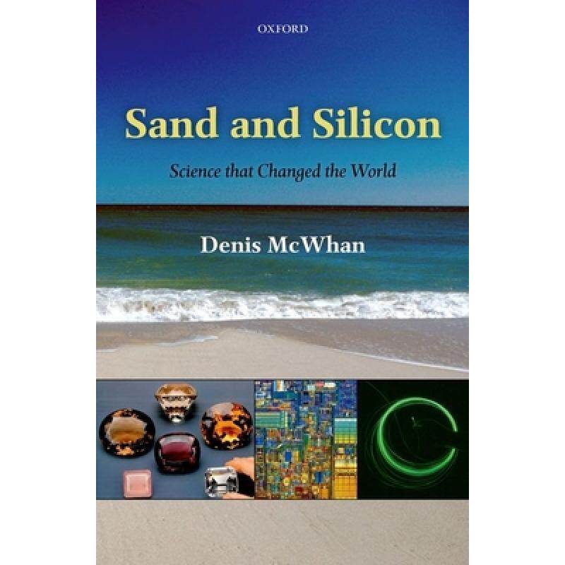 预订 sand and silicon: science that chang. [9780199640270]