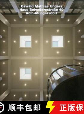【3-4周达】Oswald Matthias Ungers, Haus Belvederestrasse 60, Koeln-Mungersdorf: Haus Belvederestrabe ... [9783932565809]