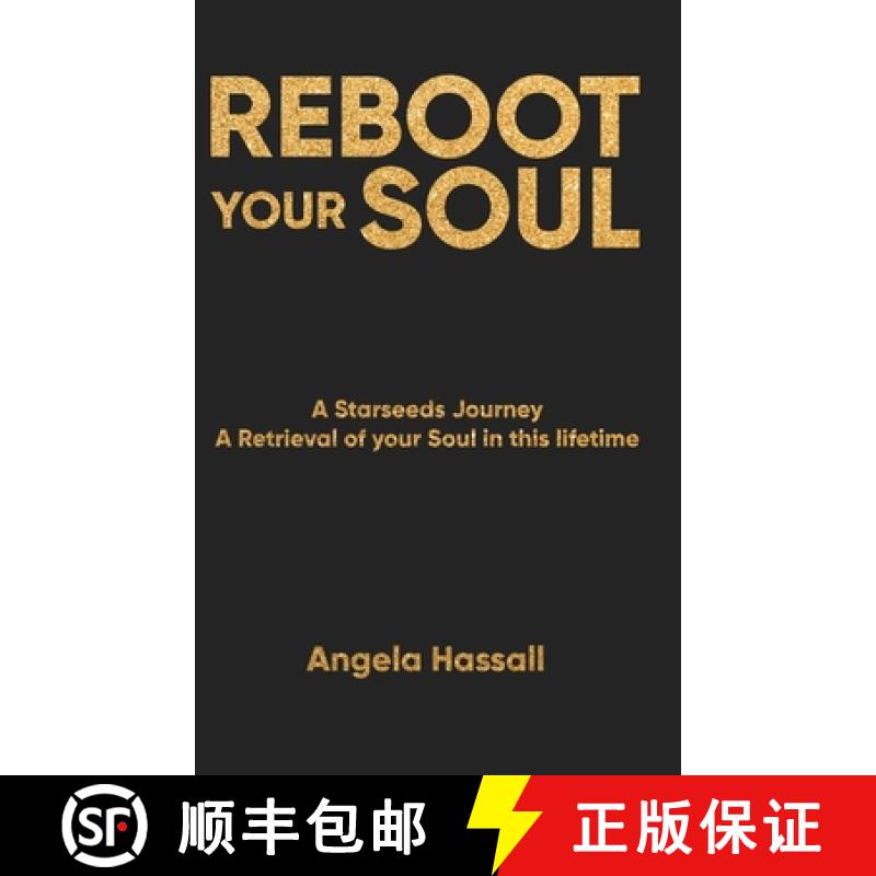 【2-3周达】Reboot Your Soul: A Starseeds Journey A Retrieval of your Soul in this lifetime [9781917124577]