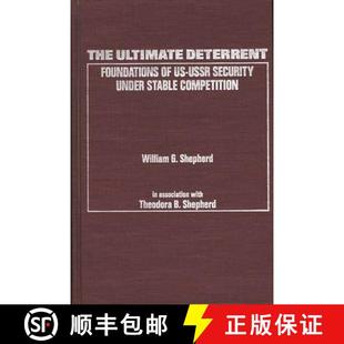【3-4周达】The Ultimate Deterrent: Foundations of Us-USSR Security Under Stable Competition [9780275923686]