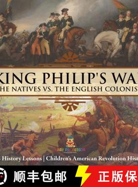 【3-4周达】King Philip's War : The Natives vs. The English Colonists - US History Lessons | Children'... [9798869431400]