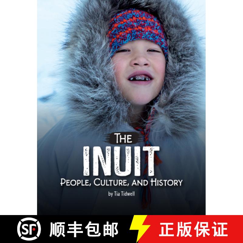 【3-4周达】The Inuit: People, Culture, and History [9798875208294]