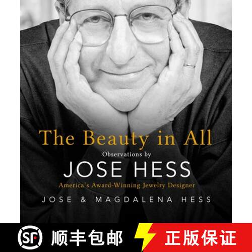 【3-4周达】精装 The Beauty in All: Observations by Jose Hess, America's Award-Winning Jewelry Designer [9798985499902]
