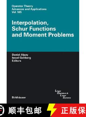 【3-4周达】Interpolation, Schur Functions and Moment Problems [9783764375461]