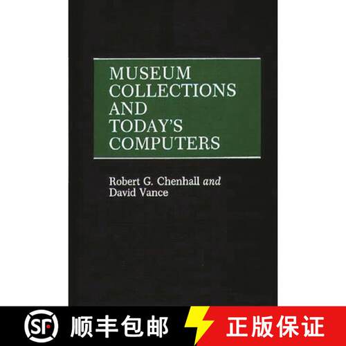 【3-4周达】精装 Museum Collections and Today's Computers [9780313253393]