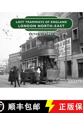 【3-4周达】Lost Tramways of England: London North-East [9781914079801]
