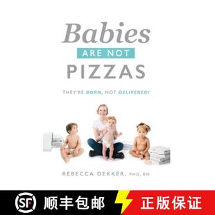 Born 9781732549661 Babies Pizzas They Not 4周达 Are Delivered