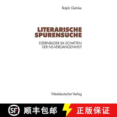 【3-4周达】Literarische Spurensuche : Elternbilder im Schatten der NS-Vergangenheit [9783531123660]