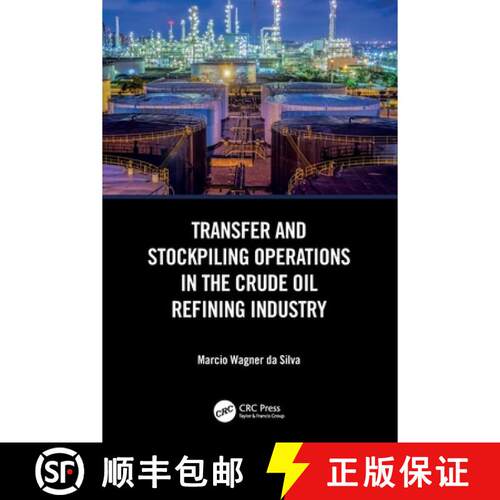 【3-4周达】Transfer and Stockpiling Operations in the Crude Oil Refining Industry [9781032750613]