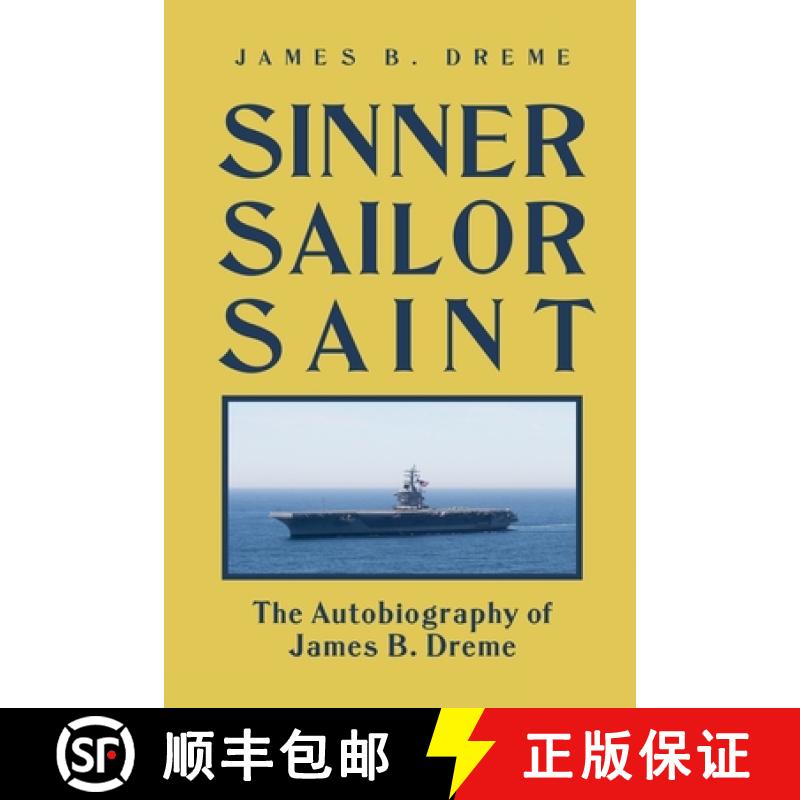 预订 Sinner, Sailor, Saint: The Autobiography of James B. Dreme [9798889252863]