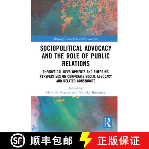 【3-4周达】精装 Sociopolitical Advocacy and the Role of Public Relations: Theoretical Developments an... [9781032972954]