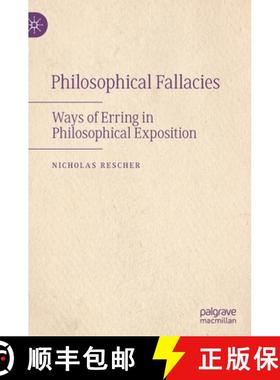 【3-4周达】Philosophical Fallacies : Ways of Erring in Philosophical Exposition [9783030971731]