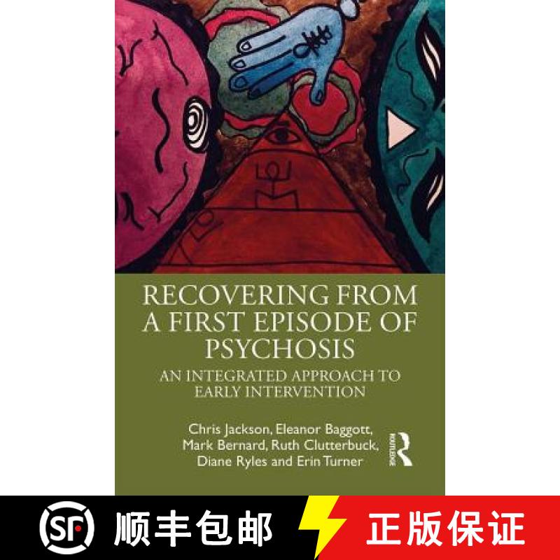 【3-4周达】Recovering from a First Episode of Psychosis : An Integrated Approach to Early Intervention [9781138669208]