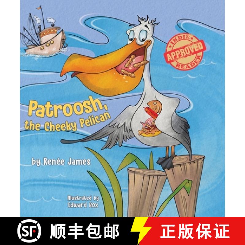 【2-3周达】Patroosh, the Cheeky Pelican [9780228843573]