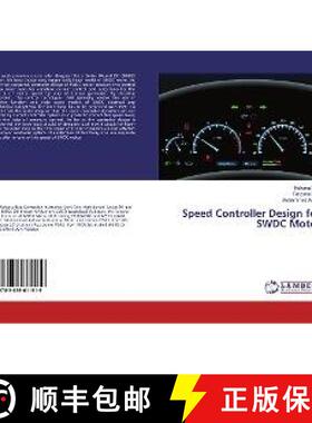 预订 Speed Controller Design for SWDC Motor [9783659611919]