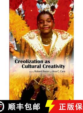 预订 Creolization as Cultural Creativity [9781617031069]