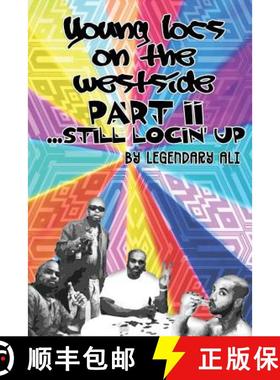 预订 Young Locs on the Westside, Part II: Still Locin' Up [9781944082109]