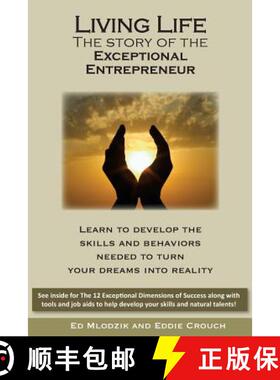 【3-4周达】Living Life - The Story of the Exceptional Entrepreneur: Learn To Develop The Skills And B... [9780692314906]
