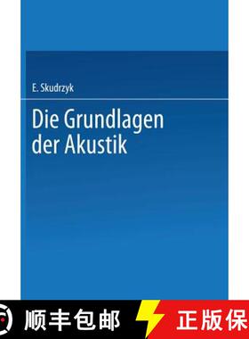 【3-4周达】Die Grundlagen Der Akustik [9783709158319]