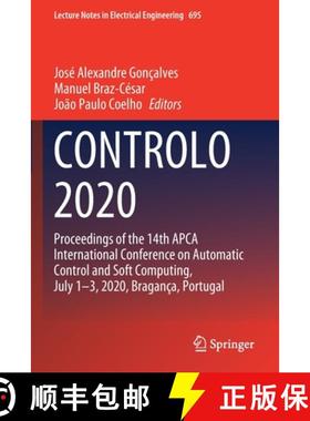 【3-4周达】CONTROLO 2020 : Proceedings of the 14th APCA International Conference on Automatic Control... [9783030586553]