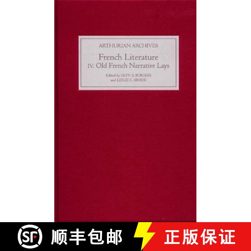 【2-3周达】French Arthurian Literature IV: Eleven Old French Narrative Lays: - French Arthurian Liter... [9781843841180]