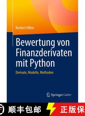 【3-4周达】Bewertung von Finanzderivaten mit Python: Derivate, Modelle, Methoden (1. Aufl. 2023) [9783658392093]