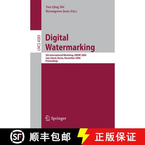 【3-4周达】Digital Watermarking : 5th International Workshop, IWDW 2006, Jeju Island, Korea, November... [9783540488255]