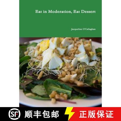 【3-4周达】Eat in Moderation, Eat Dessert [9781387906369]
