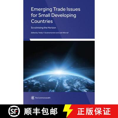 预订 Emerging Trade Issues for Small Developing Countries: Scrutinising the Horizon [9781849291729]