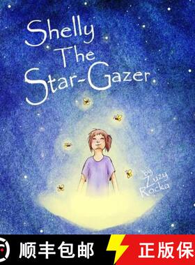 【3-4周达】Shelly the Star-Gazer [9780993600708]
