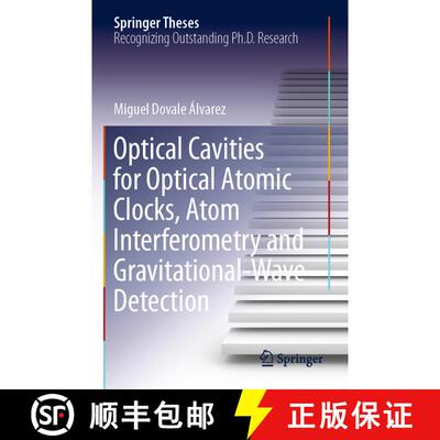 【3-4周达】Optical Cavities for Optical Atomic Clocks, Atom Interferometry and Gravitational-Wave Det... [9783030208653]