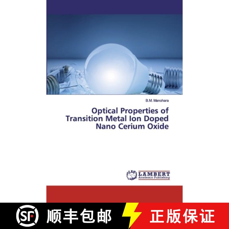 预订 Optical Properties of Transition Metal Ion Doped Nano Cerium Oxide [9786202525046]