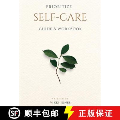 【3-4周达】Prioritize Self-Care Guide & Workbook [9798986589114]