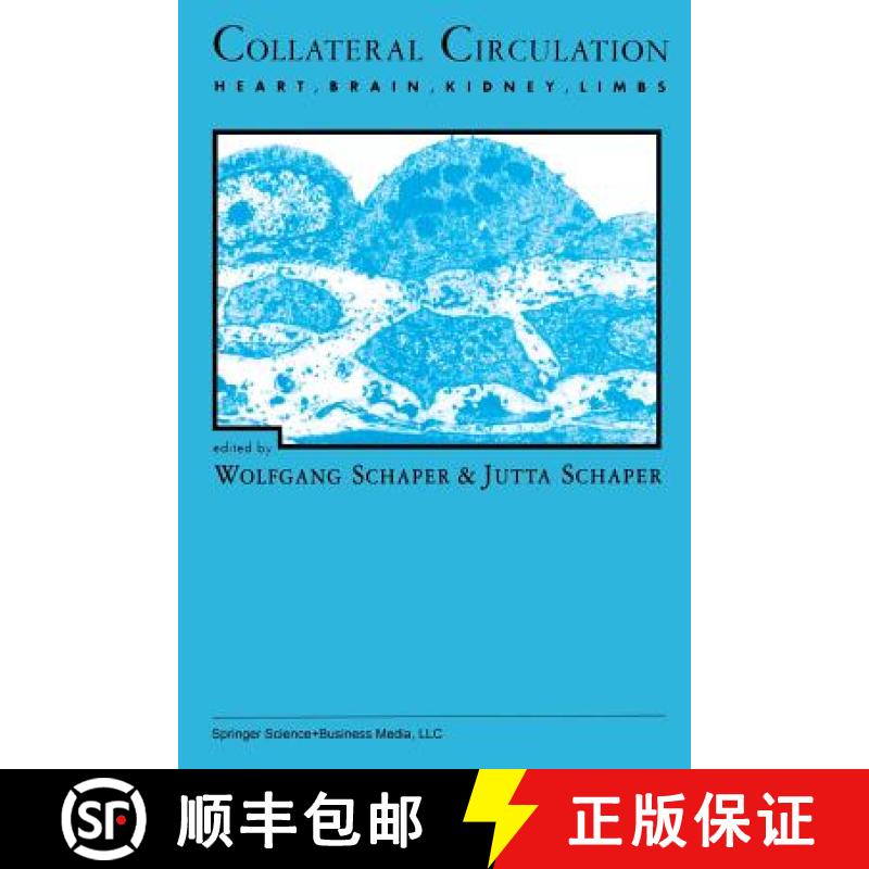 【3-4周达】Collateral Circulation: Heart, Brain, Kidney, Limbs [9781461363514]