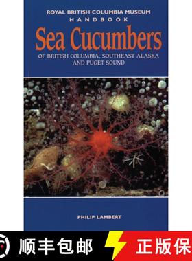 预订 Sea Cucumbers of British Columbia, Southeast Alaska and Puget Sound: Including Puget Sound and S... [9780774806077]