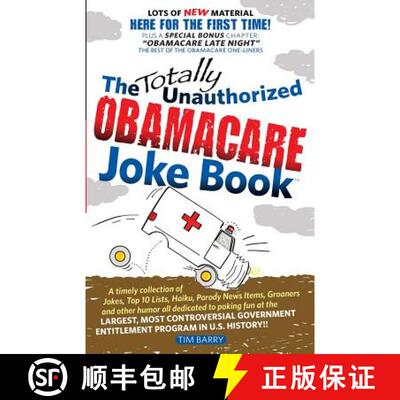 【3-4周达】The Totally Unauthorized Obamacare Joke Book [9780966741735]