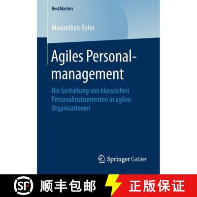 【3-4周达】Agiles Personalmanagement : Die Gestaltung von klassischen Personalinstrumenten in agilen ... [9783658230210]
