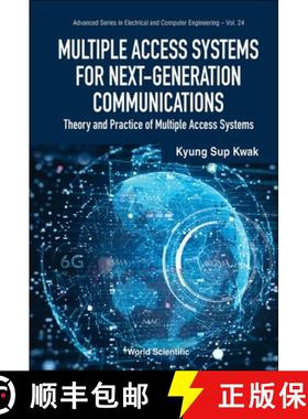 【3-4周达】Multiple Access Systems for Next-Generation Communications: Theory and Practice of Multipl... [9789819801060]