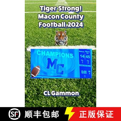 【3-4周达】Tiger Strong! Macon County Football, 2024 [9781954989627]
