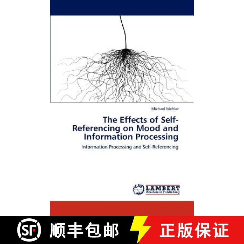 预订 The Effects of Self-Referencing on Mood and Information Processing [9783659215957]