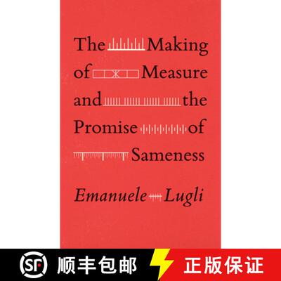 预订 The Making of Measure and the Promise of Sameness [9780226820002]