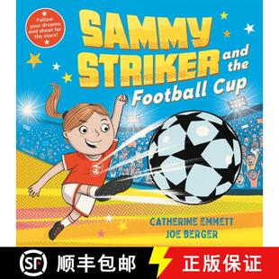 【3-4周达】Sammy Striker and the Football Cup: The perfect book to celebrate the Women's World Cup [9781509896943]