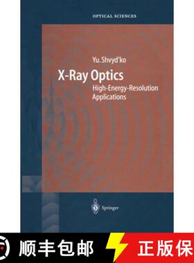 【3-4周达】X-Ray Optics: High-Energy-Resolution Applications [9783642059926]