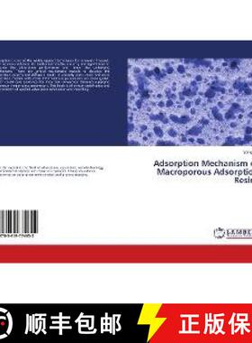 预订 Adsorption Mechanism of Macroporous Adsorption Resins [9783659774652]