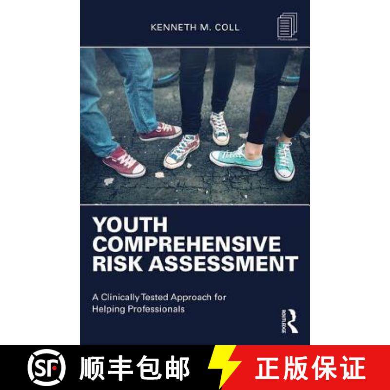 【3-4周达】Youth Comprehensive Risk Assessment: A Clinically Tested Approach for Helping Professionals [9781138945517]