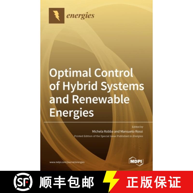【2-3周达】Optimal Control of Hybrid Systems and Renewable Energies [9783039288977]